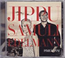 CD Jippu ja Samuli Edelmann - Pimeä onni, 2010.
