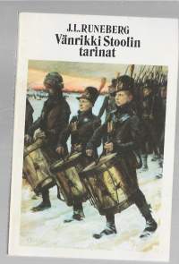 Vänrikki Stoolin tarinatFänrik Ståls sägner/ Runeberg, Johan Ludvig,  Manninen, Otto, WSOY.