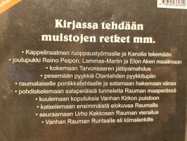 Rollaattorilla Runtsalle ...retkiä muistojen Raumaan