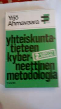 Yhteiskuntatieteen kyberneettinen metodologia ja metodologisen positivismin kritiikki