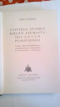 Taistelu Suomen kielen asemasta 1800-luvun puolivälissä - Vuoden 1850 kielisäännöksen syntyhistorian, voimassaolon ja kumoamisen selvittelyä