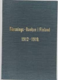 Förenings-banken i Finland. 1912-1919/Wegelius, Th