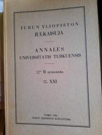 Annales Universitatis Turkuensis Sarja B Humaniora osa XXI. Turku 1936