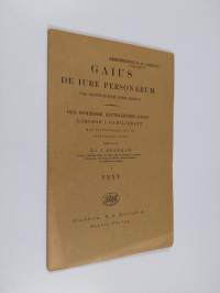 Gaius de iure personarum (gai institutionum liber primus) : den romerske rättsläraren Gaius&#039; lärobok i familjerätt med förklaringer till de studerandes tjänst - 1...