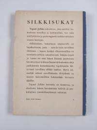 Silkkisukat : novelleja ja kertomuksia (signeerattu, tekijän omiste)