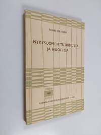 Nykysuomen tutkimusta ja huoltoa (tekijän omiste)