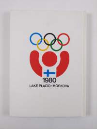 Olympiarenkaat 1977-1980 : Suomen olympiakomitea : XXII olympiadi Lake Placid - Moskova
