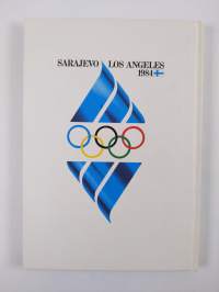 Olympiarenkaat 1981-1984 : Suomen olympiakomitea : XXIII olympiadi Sarajevo - Los Angeles