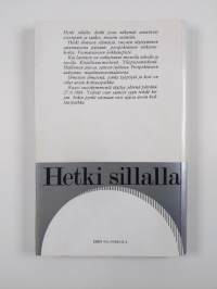 Hetki sillalla : juhlakirja Kai Laitiselle hänen täyttäessään 60 vuotta 27.9.1984