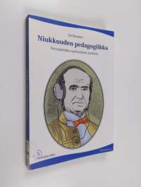 Niukkuuden pedagogiikka : perusasioiden opettamisen puolesta