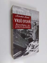 Yrjö Jylhä : runoilijan- ja soturin kohtalo