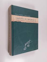 Laululla on tekijänsä 2, Säveltäjät ja sanoittajat Elvis ry:n historiikki 1980-2004 (1954-2004)