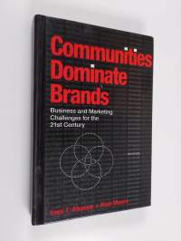 Communities dominate brands : business and marketing challenges of the 21st century