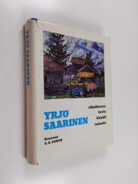 Yrjö Saarinen : elämäkertaa, kuvia, kirjeitä, tarinoita