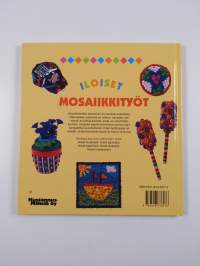 Iloiset mosaiikkityöt