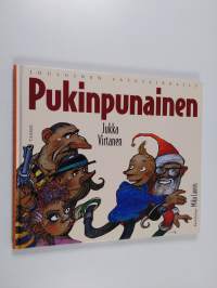 Pukinpunainen : jouluinen satuseikkailu