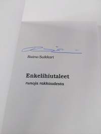 Enkelihiutaleet : runoja rakkaudesta (signeerattu)