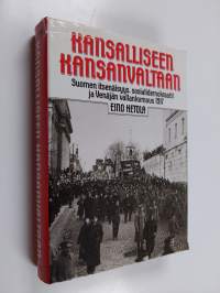 Kansalliseen kansanvaltaan : Suomen itsenäisyys, sosialidemokraatit ja Venäjän vallankumous 1917