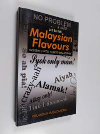 Malaysian Flavours - Insights Into Things Malaysian