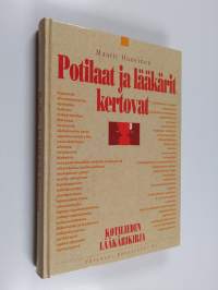 Potilaat ja lääkärit kertovat : haastatteluja Kotiliedessä 1986-1992