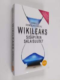 WikiLeaks : sisäpiirin salaisuudet : kokemukseni maailman vaarallisimmista nettisivuista