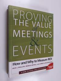 Proving the Value of Meeting and Events - How and Why to Measure ROI