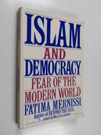 Islam and democracy : fear of modern world (signeerattu)