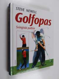 Golfopas : svingistä puttiin