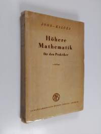 Höhere Mathematik für den Praktiker : an Stelle einer 6. Auflage des Lehrbuchs der Differential- und Integralrechnung