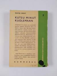 Kutsu minut kuolemaan : jännitysromaani