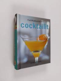 Cocktailit : Yli 100 hyvää ohjetta