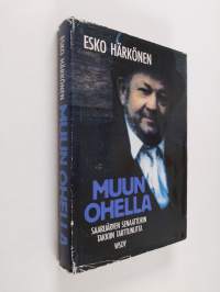 Muun ohella : Saarijärven senaattorin takkiin tarttunutta