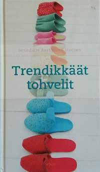 Trendikkäät tohvelit.  (Käsityöt, huopa, virkkaaminen)