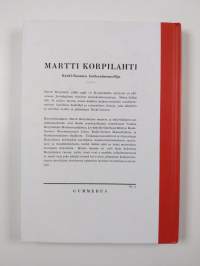 Martti Korpilahti : Keski-Suomen kotiseuturunoilija