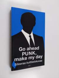 Go ahead punk, make my day : siteeraa kulttielokuvaa