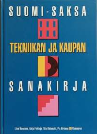 Tekniikan ja kaupan sanakirja.  Osa 1 Suomi-Saksa ja osa 2 Saksa-Suomi. (Hakuteos, kielitiede, kielet)