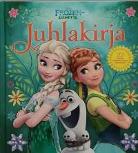 Frozen - Kuumetta. Juhlakira. (Lastenkirja)