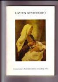 Lasten nestehoito - Lastentautien Tutkimussäätiön vuosikirja 1972