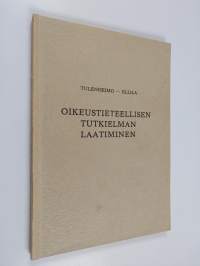 Oikeustieteellisen tutkielman laatiminen