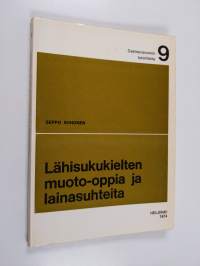 Lähisukukielten muoto-oppia ja lainasuhteita (signeerattu, tekijän omiste)