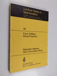 Separable Algebras Over Commutative Rings