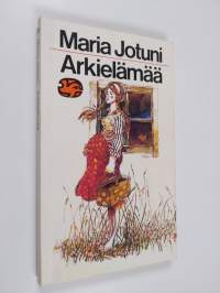 Arkielämää : kertomus