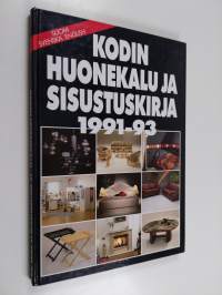 Kodin huonekalu- ja sisustuskirja 1991-93 = Hemmets möbel- och inredningsbok 1991-93 = Home furniture and interior design 1991-93