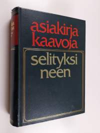 Asiakirjakaavoja selityksineen