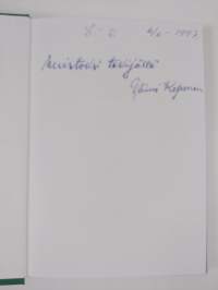 Metsän poika tahdoin olla... : omaelämäkerta (signeerattu, tekijän omiste)