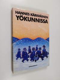 Yökunnissa : kunnanisät oppireissulla (signeerattu, tekijän omiste)