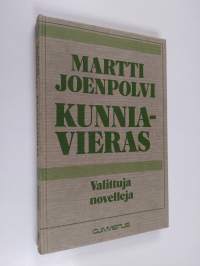 Kunniavieras : valittuja novelleja