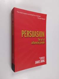 Persuasion - The Art of Influencing People