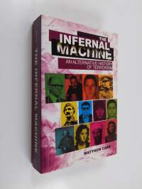 The infernal machine : an alternative history of terrorism