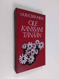 Ole kanssani tänään